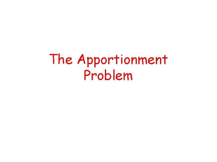 The Apportionment Problem 