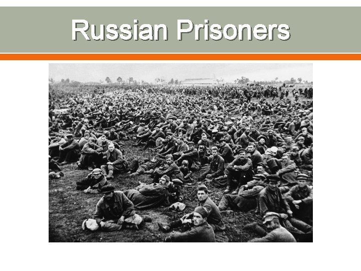 Russian Prisoners 