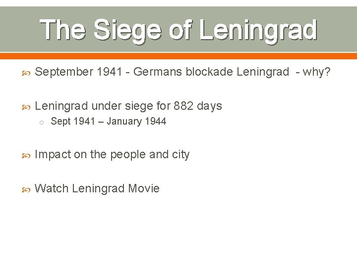 The Siege of Leningrad September 1941 - Germans blockade Leningrad - why? Leningrad under