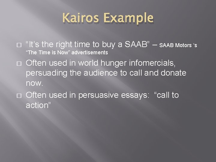 Kairos Example � “It’s the right time to buy a SAAB” – SAAB Motors