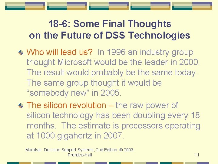 18 -6: Some Final Thoughts on the Future of DSS Technologies Who will lead