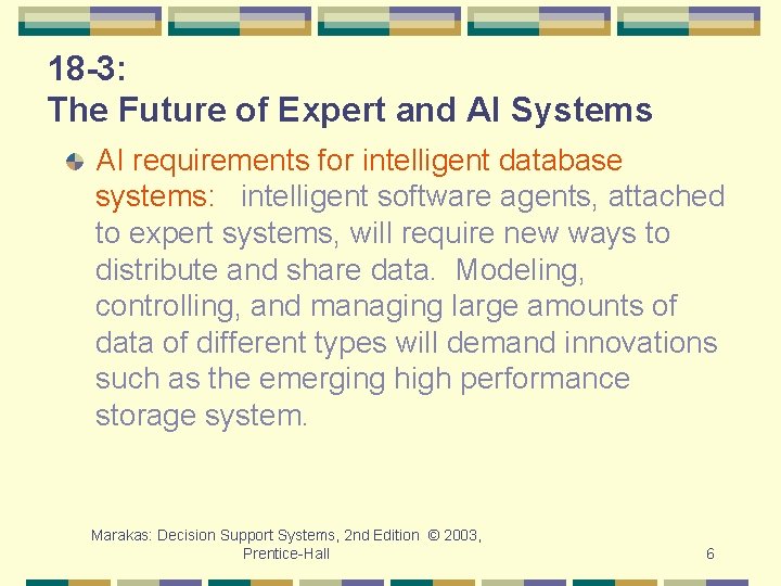 18 -3: The Future of Expert and AI Systems AI requirements for intelligent database