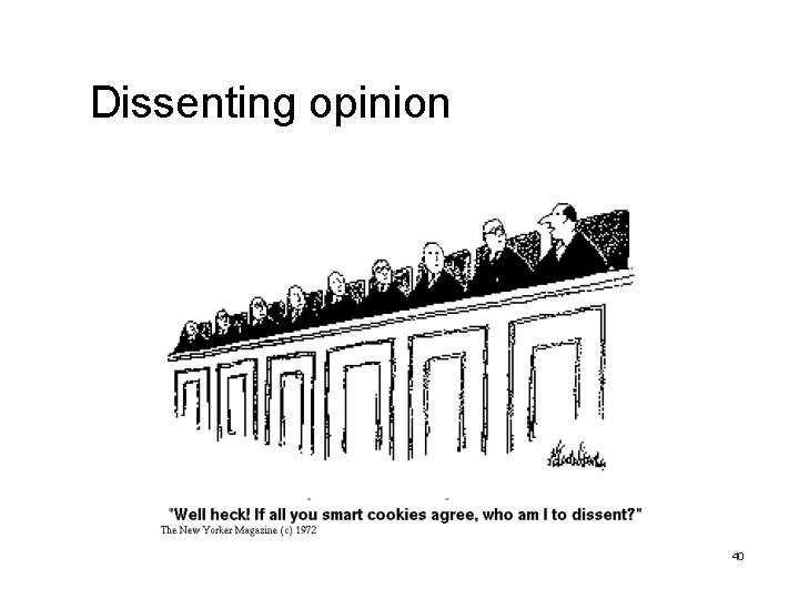 Dissenting opinion 40 