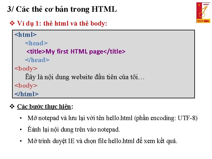 3/ Các thẻ cơ bản trong HTML Ví dụ 1: thẻ html và thẻ