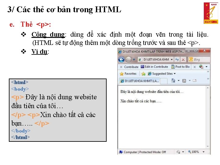 3/ Các thẻ cơ bản trong HTML e. Thẻ <p>: Công dụng: dùng để