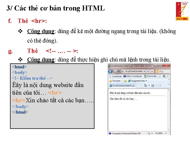 3/ Các thẻ cơ bản trong HTML f. Thẻ <hr>: Công dụng: dùng để