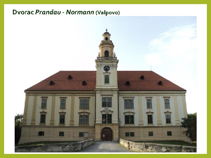 Dvorac Prandau - Normann (Valpovo) 