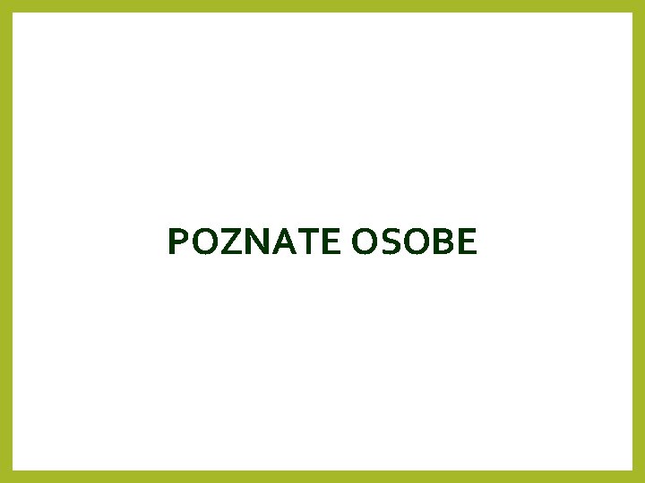 POZNATE OSOBE 