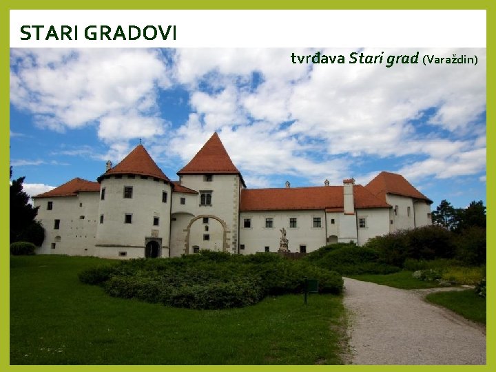 STARI GRADOVI tvrđava Stari grad (Varaždin) 