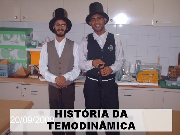 HISTÓRIA DA TEMODIN MICA 