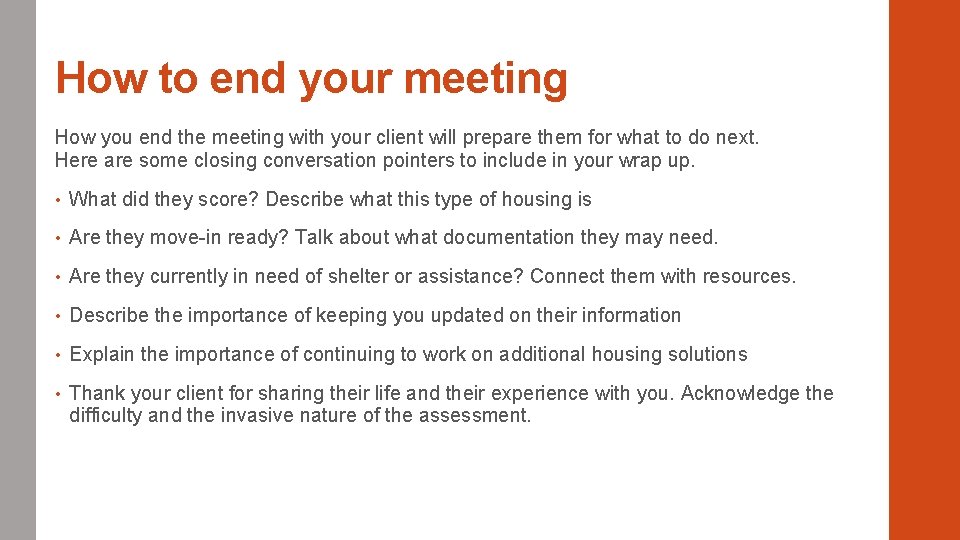 How to end your meeting How you end the meeting with your client will