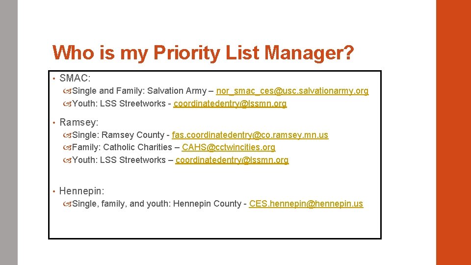 Who is my Priority List Manager? • SMAC: Single and Family: Salvation Army –
