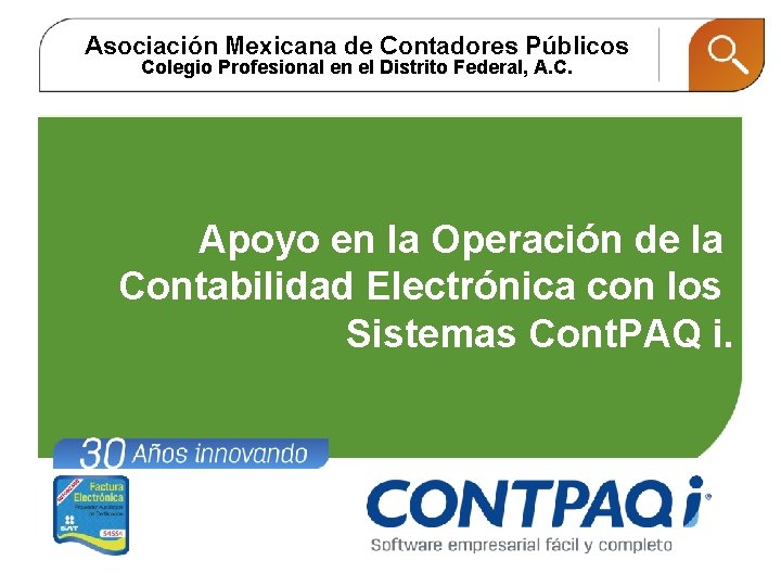 Asociación Mexicana de Contadores Públicos Colegio Profesional en el Distrito Federal, A. C. Apoyo