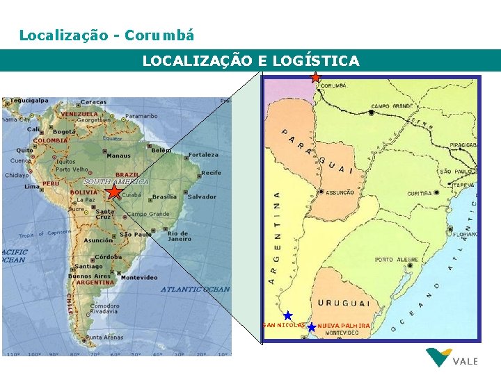 Localização - Corumbá LOCALIZAÇÃO E LOGÍSTICA SAN NICOLAS NUEVA PALMIRA 