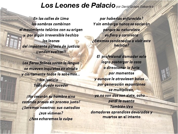 Los Leones de Palacio por David Quispe Salsavilca En las calles de Lima las