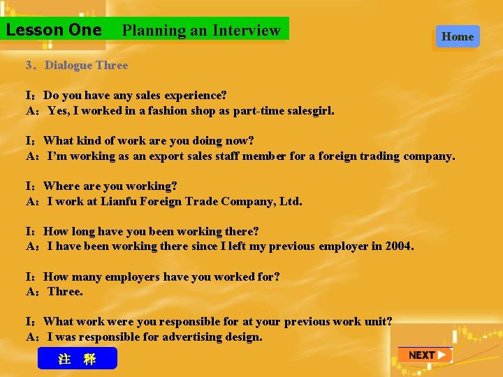 Lesson One Planning an Interview Home 3．Dialogue Three I：Do you have any sales experience?