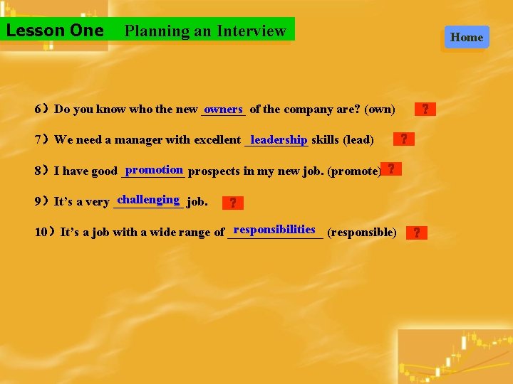 Lesson One Planning an Interview owners of the company are? (own) 6）Do you know