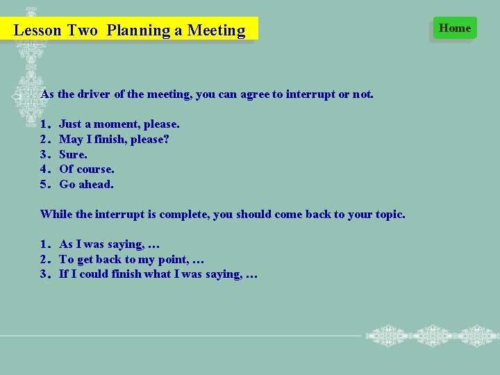 Lesson Two Planning a Meeting As the driver of the meeting, you can agree