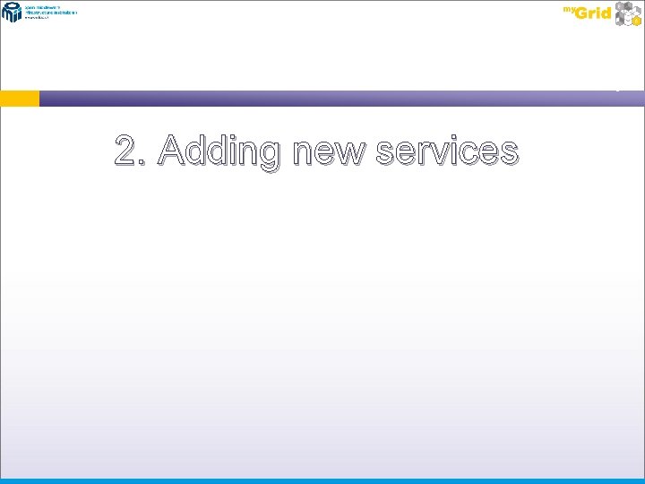 2. Adding new services 