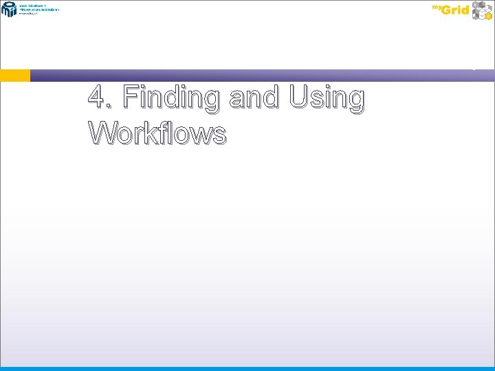 4. Finding and Using Workflows 