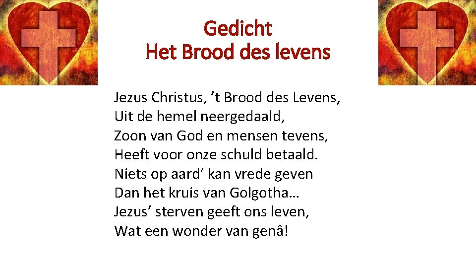 Gedicht Het Brood des levens Jezus Christus, ’t Brood des Levens, Uit de hemel