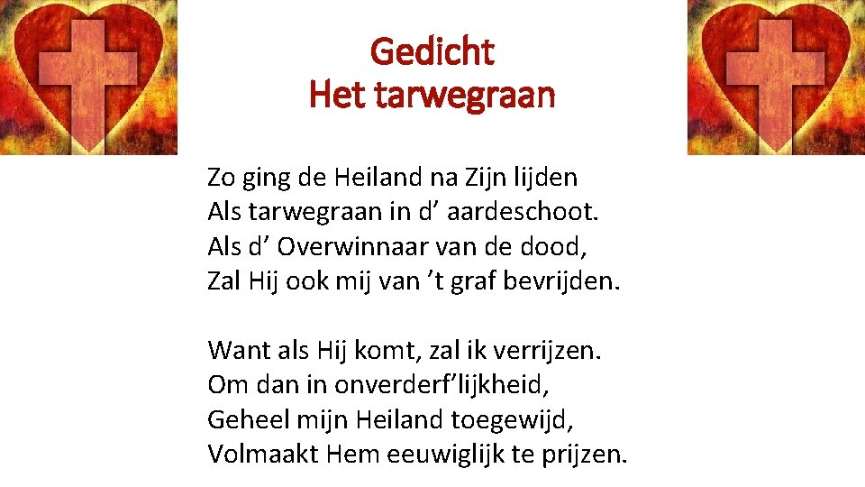 Gedicht Het tarwegraan Zo ging de Heiland na Zijn lijden Als tarwegraan in d’