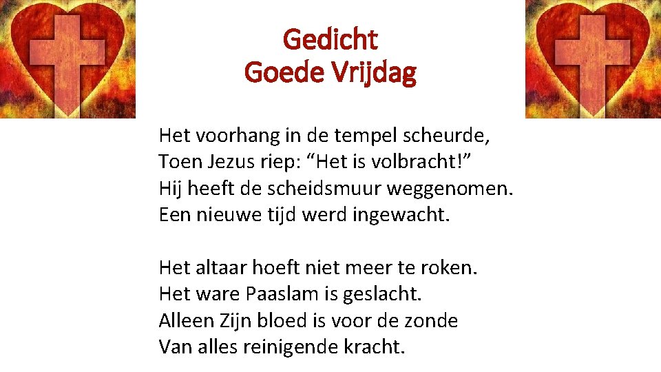 Gedicht Goede Vrijdag Het voorhang in de tempel scheurde, Toen Jezus riep: “Het is