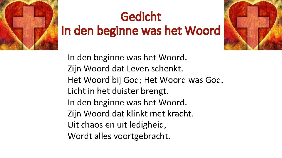 Gedicht In den beginne was het Woord. Zijn Woord dat Leven schenkt. Het Woord
