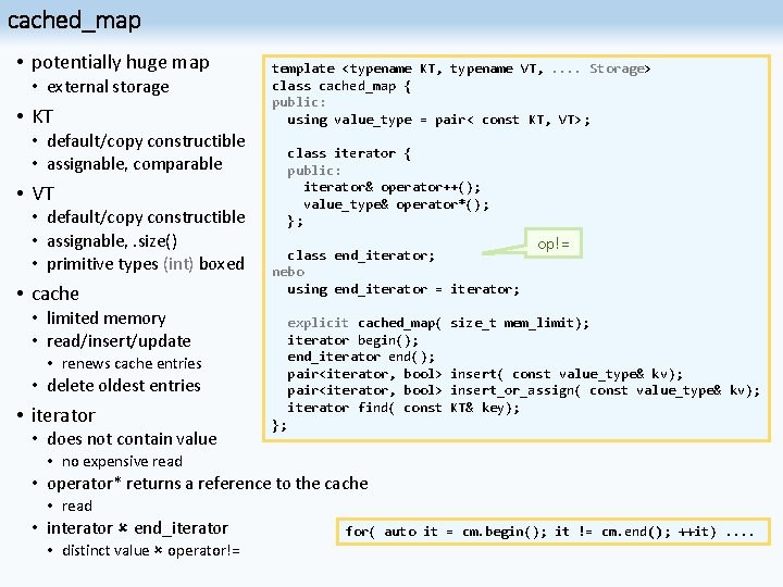 cached_map • potentially huge map • external storage • KT • default/copy constructible •