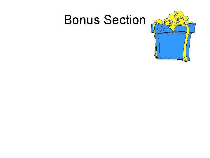Bonus Section 