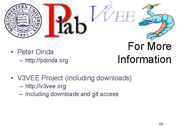  • Peter Dinda – http: //pdinda. org For More Information • V 3