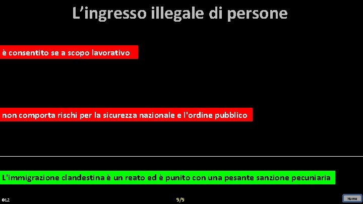 L’ingresso illegale di persone è consentito se a scopo lavorativo non comporta rischi per