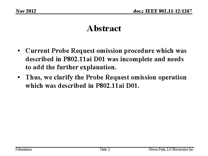 Nov 2012 doc. : IEEE 802. 11 -12/1267 Abstract • Current Probe Request omission