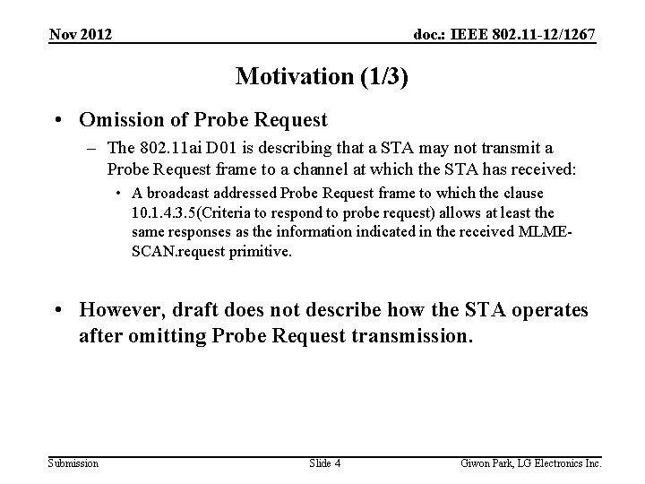 Nov 2012 doc. : IEEE 802. 11 -12/1267 Motivation (1/3) • Omission of Probe