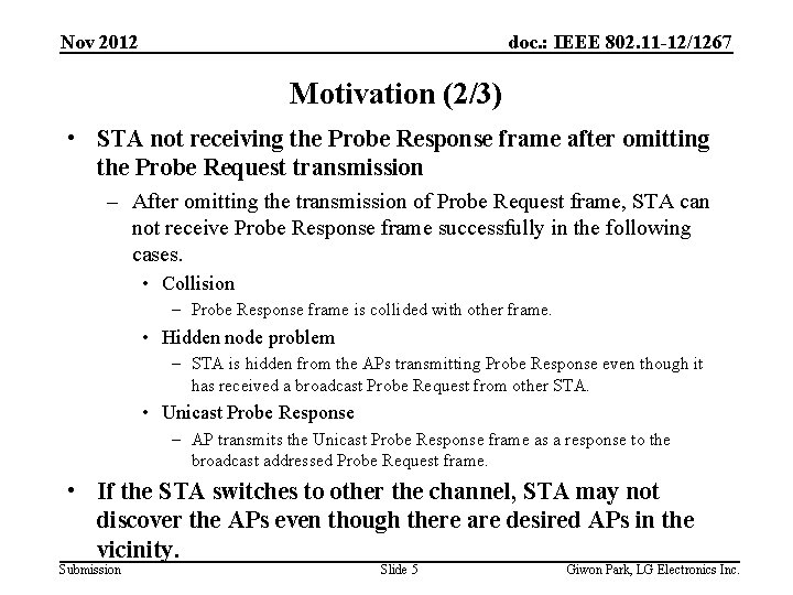 Nov 2012 doc. : IEEE 802. 11 -12/1267 Motivation (2/3) • STA not receiving