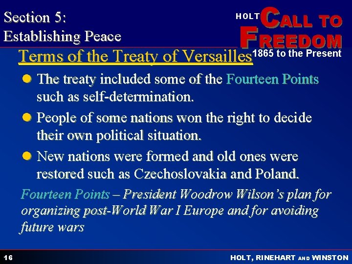 Section 5: Establishing Peace CALL TO HOLT F REEDOM Terms of the Treaty of