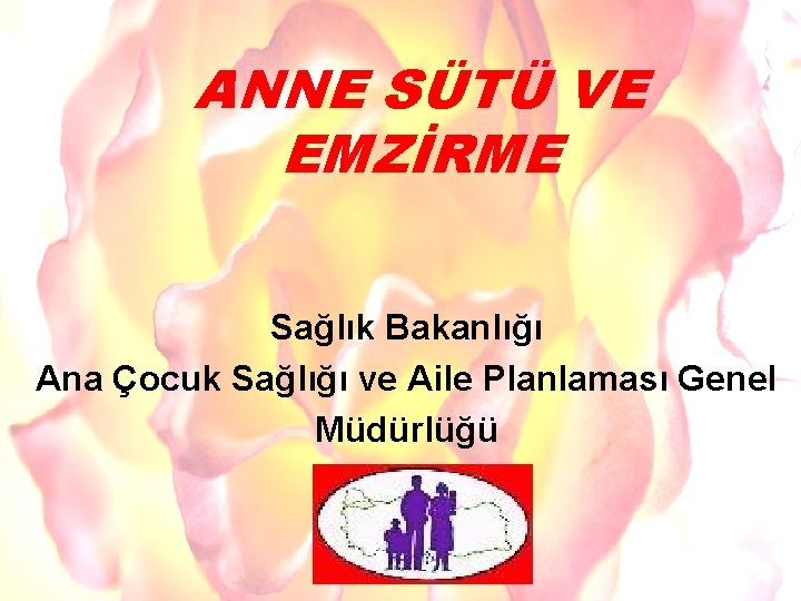 SÜT NASIL SAĞILIR ANNE SÜTÜ? VE EMZİRME Sağlık Bakanlığı Ana Çocuk Sağlığı ve Aile