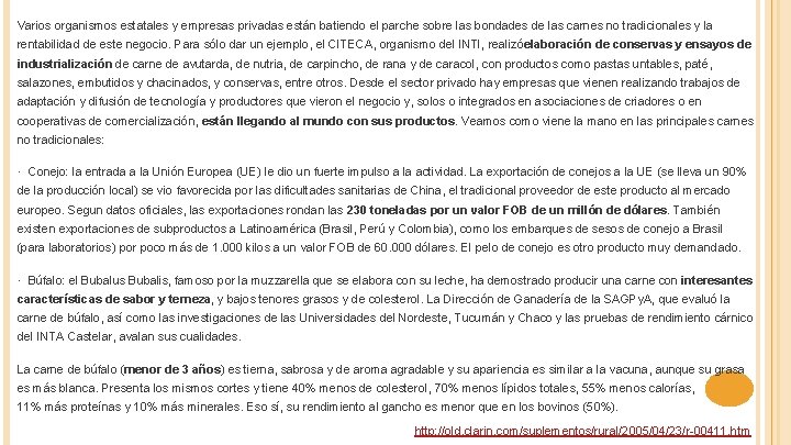 Varios organismos estatales y empresas privadas están batiendo el parche sobre las bondades de