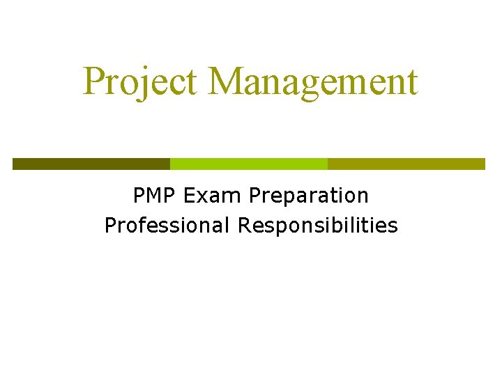 Project Management PMP Exam Preparation Professional Responsibilities 