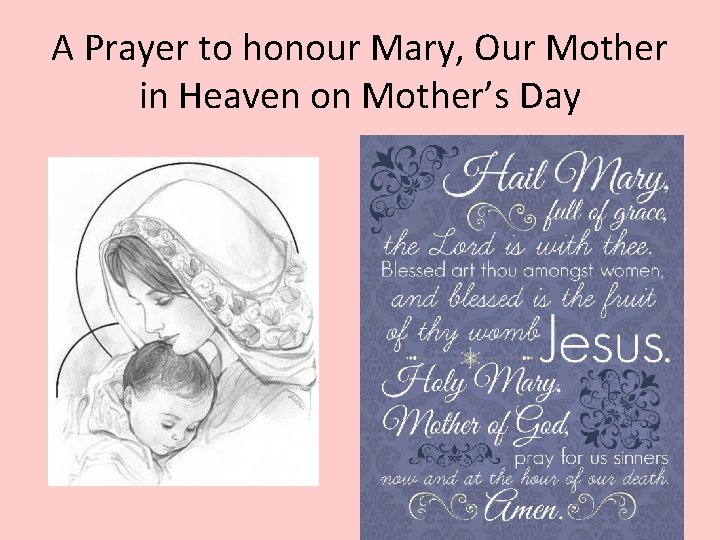 A Prayer to honour Mary, Our Mother in Heaven on Mother’s Day 