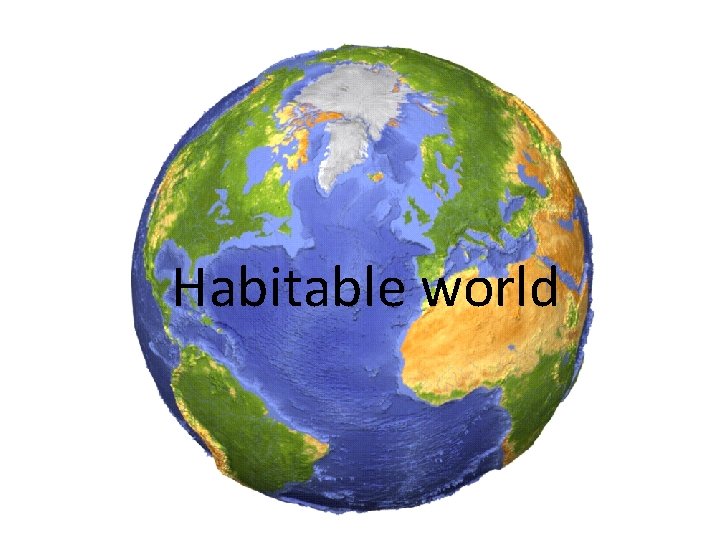 Habitable world 