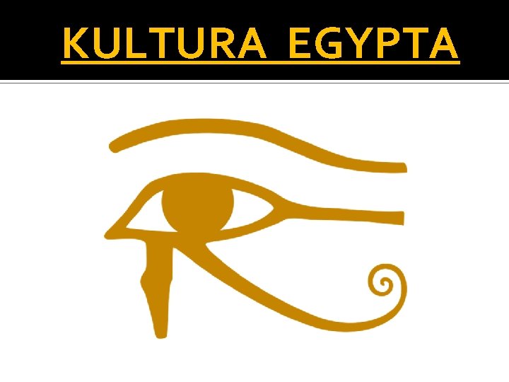 KULTURA EGYPTA 