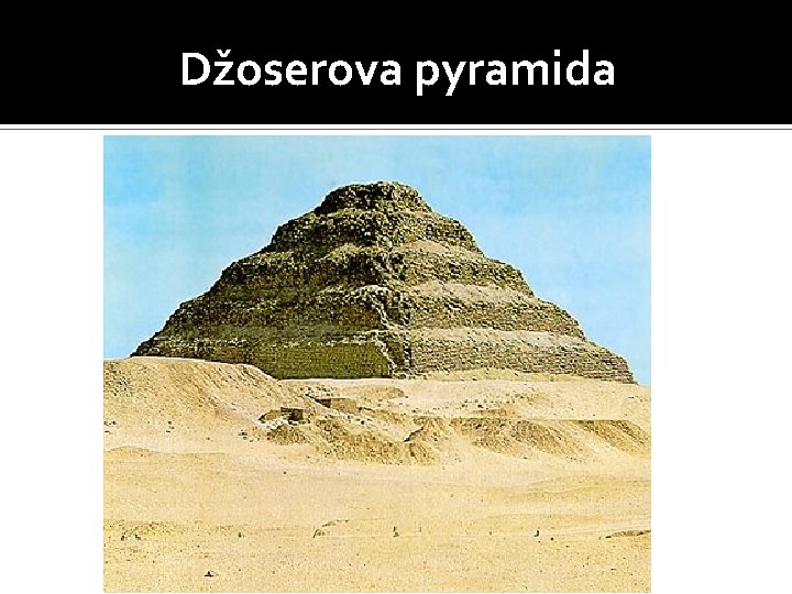 Džoserova pyramida 