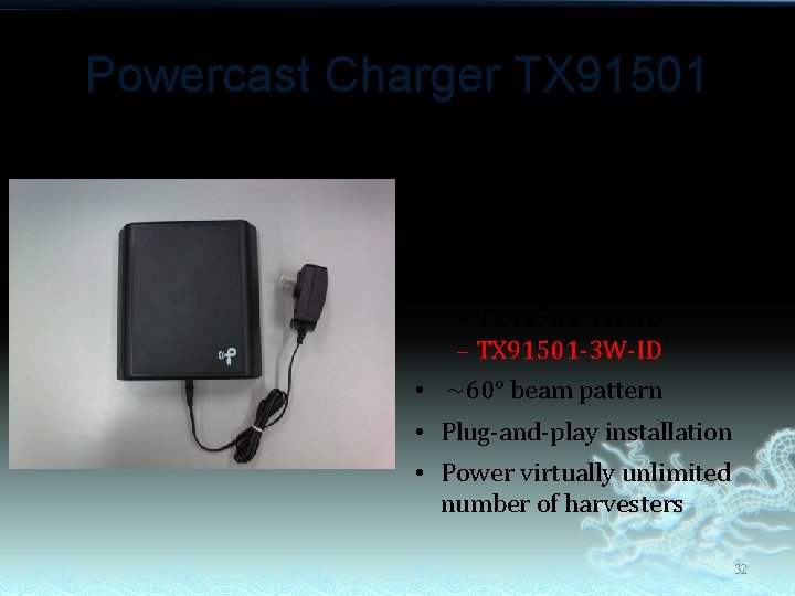 Powercast Charger TX 91501 • 915 MHz center frequency • FCC and IC certified