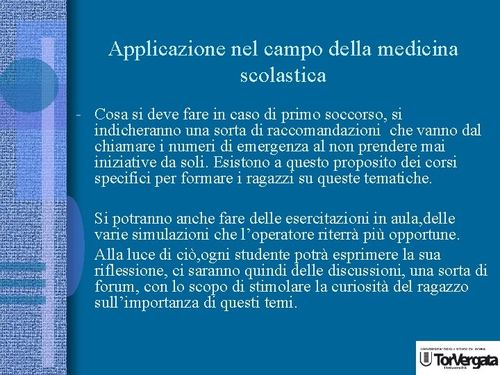 Applicazione nel campo della medicina scolastica - Cosa si deve fare in caso di