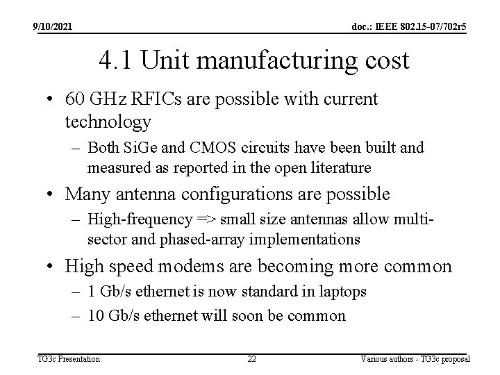 9/10/2021 doc. : IEEE 802. 15 -07/702 r 5 4. 1 Unit manufacturing cost