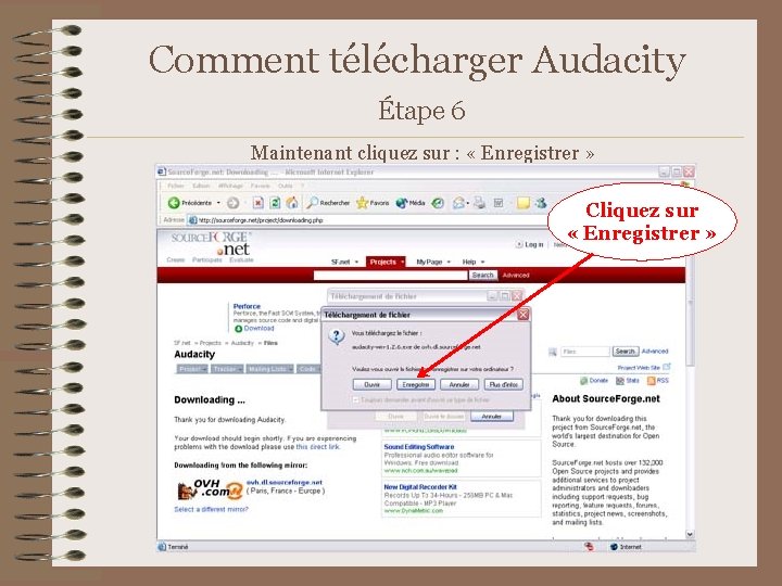 Comment télécharger Audacity Étape 6 Maintenant cliquez sur : « Enregistrer » Cliquez sur