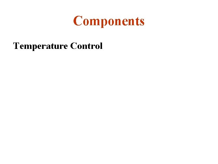 Components Temperature Control 