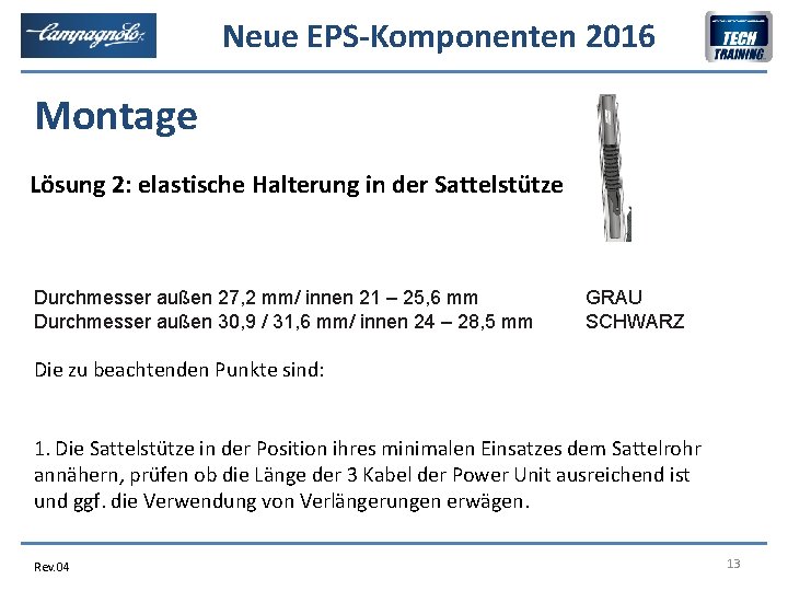 Neue EPS-Komponenten 2016 Montage Lösung 2: elastische Halterung in der Sattelstütze ROHR MIT RUNDEM