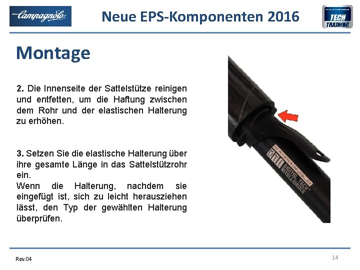 Neue EPS-Komponenten 2016 Montage 2. Die Innenseite der Sattelstütze reinigen und entfetten, um die
